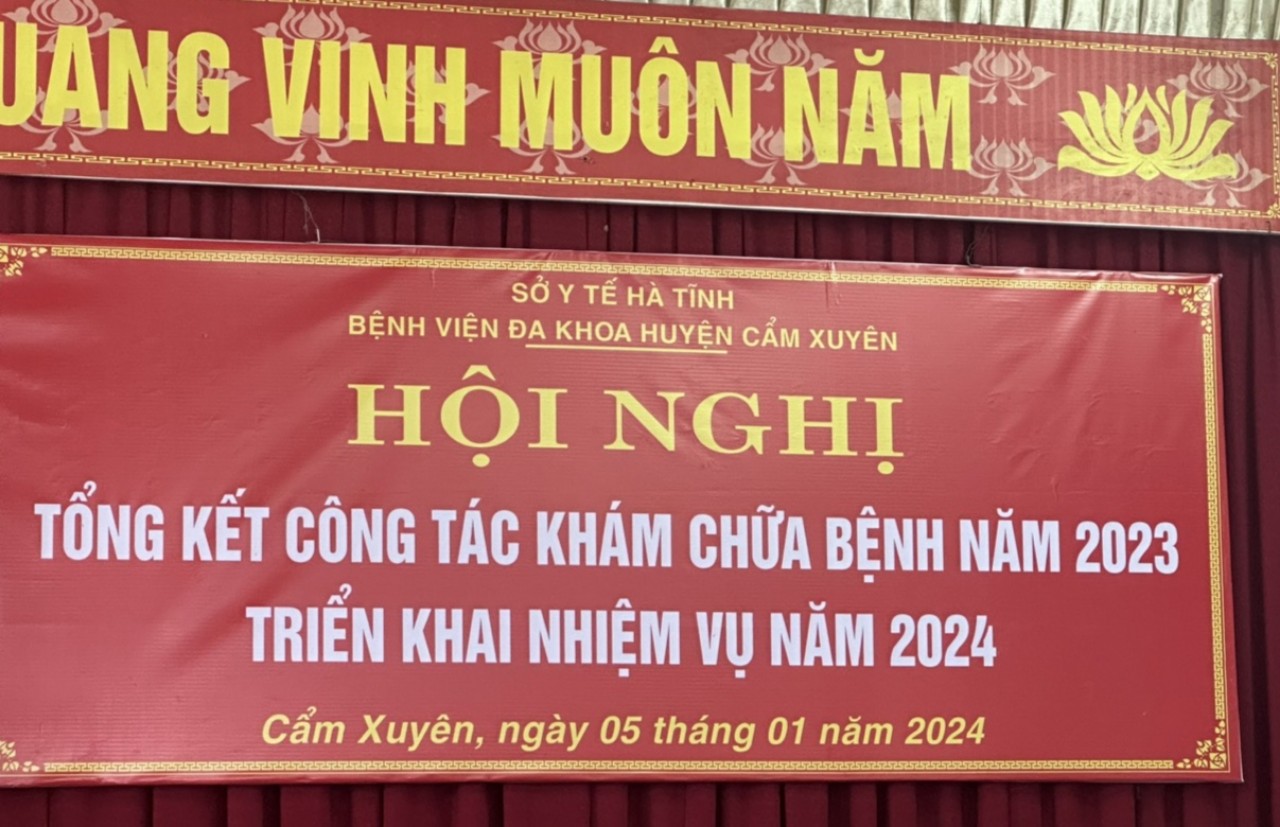  HỘI NGHỊ TỔNG KẾT NĂM 2023 TẠI BỆNH VIỆN ĐA KHOA CẨM XUYÊN