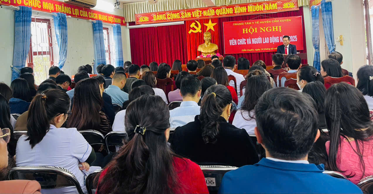 TRUNG TÂM Y TẾ HUYỆN CẨM XUYÊN TỔ CHỨC HỘI NGHỊ VIÊN CHỨC, NGƯỜI LAO ĐỘNG NĂM 2025