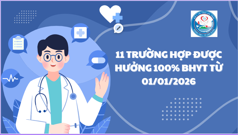 11 NHÓM NGƯỜI ĐƯỢC BẢO HIỂM Y TẾ THANH TOÁN 100% CHI PHÍ KHÁM CHỮA BỆNH BHYT TỪ 1/1/2026  